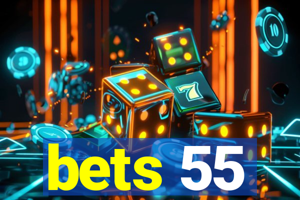 bets 55